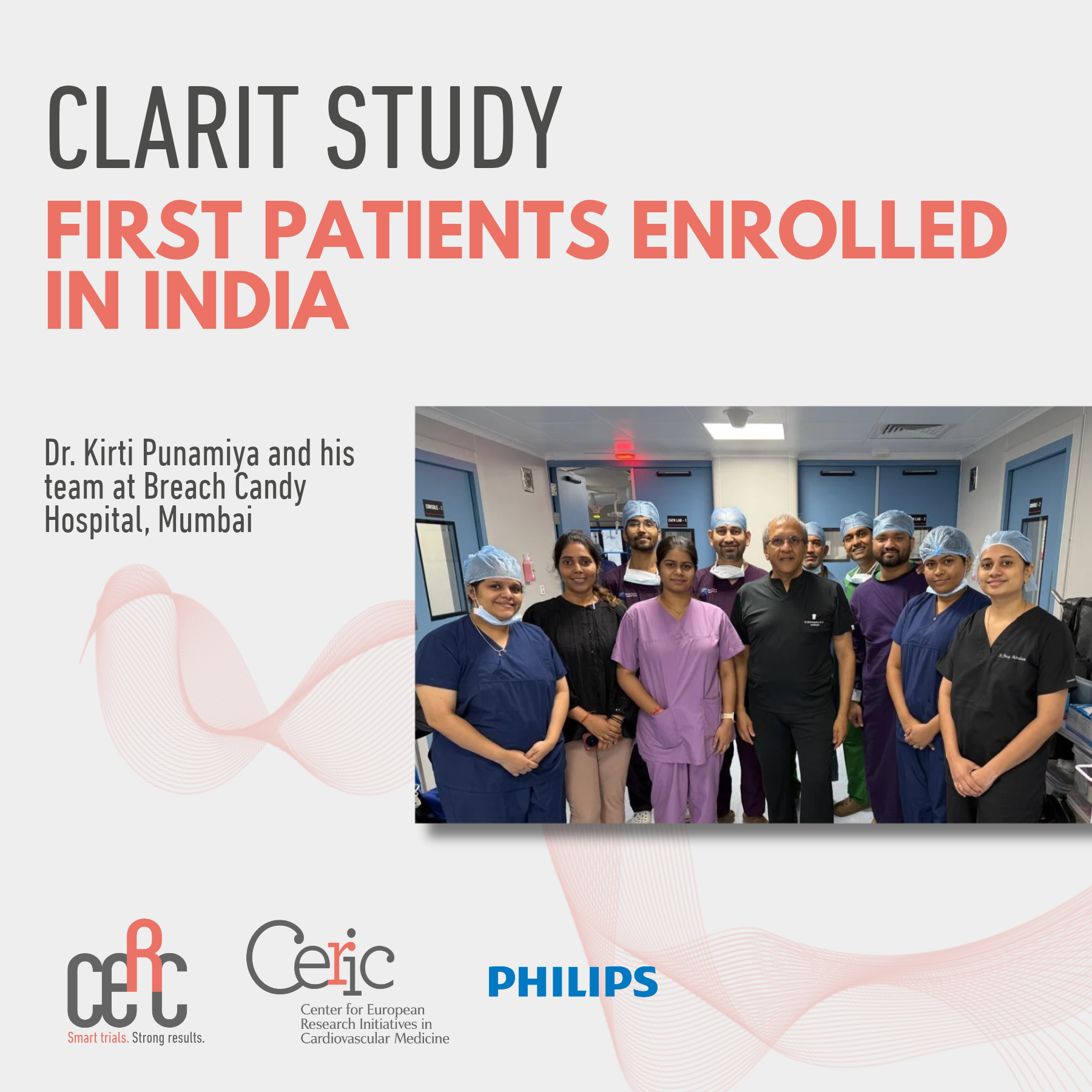 First enrollment for the CLARIT trial in India
